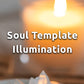 ∾ Soul Template Illumination ∾